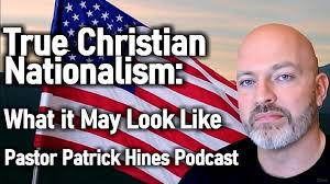 True Christian Nationalism: What it May Look Like