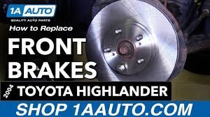 A more specific time frame can usually be found in your owner's manual. How To Replace Front Brakes 00 07 Toyota Highlander Youtube