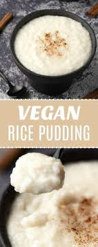Vegan Rice Pudding Loving It Vegan Vegan Rice Pudding Vegan Dessert Recipes Vegan Dishes