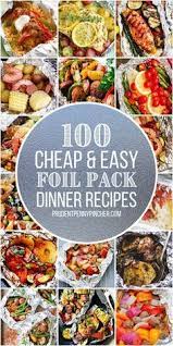 100 Cheap Easy Foil Pack Dinners Foil Packet Meals Foil Pack Dinners Foil Dinners