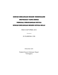 Nurhafilah musa, faridah jalil, muhammad fathi yusof, nizamuddin alias, mohd sayuti hassan, shafie ngah, mohd na'zeri mahrin. Dewan Undangan Negeri Terengganu Mesyuarat Dun Dewan Undangan Negeri Terengganu 8 September 2015 Yang Pdf Document