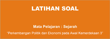 Wow uns kembangkan baterai lithium ion untuk mobil listrik. Soal Sejarah Perkembangan Politik Dan Ekonomi Pada Masa Awal Kemerdekaan Versi 3 Muttaqin Id