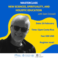 New Sciences, Spirituality, and Holistic Education