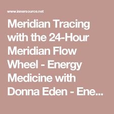 meridian tracing with the 24 hour meridian flow wheel