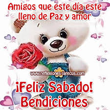 Amigos Que Este Dia Este Lleno De Paz Y Amor Feliz Sabado Bendiciones Frases Y Mensajes Mensajes De Feliz Sabado Feliz Sabado Imagenes De Feliz Sabado