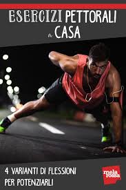Esercizi Pettorali A Casa 4 Varianti Di Flessioni A Casa Tua Melarossa Nel 2020 Motivazione Per Palestra Allenamento Pettorali Esercizi