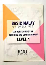 Choose from 36 english courses in malaysia. Basic Malay For Daily Use A Course Guide For Teaching And Learning Malay Level 1 Hobbies Toys Books Magazines Textbooks Secondary On Carousell