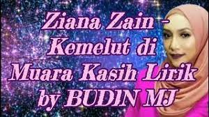 B minorbm g+g terkubur harapan di liang cinta. Ziana Zain Kemelut Di Muara Kasih Lirik By Budin Mj Youtube