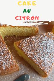 Ce Gateau Est Un Doux Et Simple Cake Au Citron Fait De Jus Et Zeste De Citron Ideal Pour Le Gouter Ou Le Petit Dejeune En 2020 Gateaux Et Desserts Citron