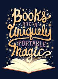 Books Are A Uniquely Portable Magic Stephen King Book Quote Book Quotes Reading Quotes Book Lovers
