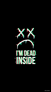 I M Dead Inside Bad Girl Wallpaper Dark Wallpaper Iphone Heartbreak Wallpaper