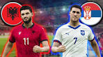 ALBANIA vs. SERBIA - FIFA WORLD CUP 2026 QUALIFIERS ... - YouTube