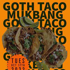 10/18/22 - Goth Taco Mukbang - Pimpdaddysupreme - Serato DJ Playlists
