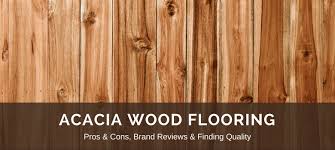 Acacia Wood Flooring Reviews Best Brands Pros V Cons
