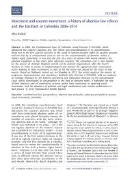 Pdf Movement And Counter Movement A History Of Abortion Law Reform And The Backlash In Colombia 2006 2014