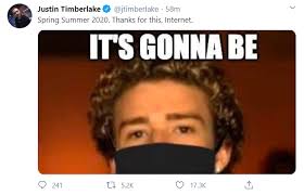 It's april 30, which means one thing in the eyes of *nsync fans: Justin Timberlake S It S Gonna Be May Meme Gets Mask Reference