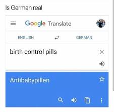 Birth Control Pills In German Pin By Kat On Probably Terrible Bad Taste Memes Humor