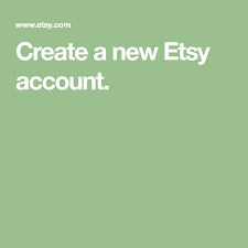 Create A New Etsy Account Etsy How To Plan Create