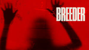 فیلم Breeder 2020 – زیرنویس چسبیده