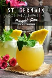 St Germain Cocktail With Pineapple Juice Delishplan Coctails Recipes Pineapple Juice Drinks Alcohol Recipes