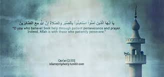 Islamsymphony Patience And Prayer Islam Islamic Quotes Quran