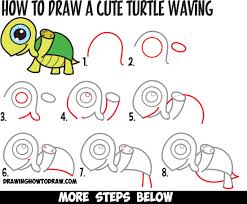 Learn How To Draw A Cute Cartoon Turtle Waving With Easy Step By Step Drawing Tutorial For Kids How To Draw Step By Step Drawing Tutorials Cute Turtle Drawings Cartoon