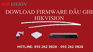 Download Firmware Cho đầu Ghi Hikvision