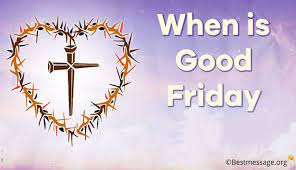 Malaysia peoples also search when the good friday in malaysia so that they can do the preparation for good friday. When Is Good Friday In 2021 And 2022 Date Celebrated Good Friday