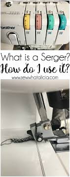 What Is A Serger And How Do I Use It In 2020 Sewing For Beginners Serger Sewing Sewing Projects For Beginners