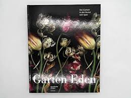 Şimdi 131 özel kiralık ve otel. 9783935414234 Garten Eden Der Garten In Der Kunst Seit 1900 Abebooks 3935414234