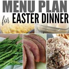 Need to get dinner on the table fast? Easter Menu Ideas And Recipes The Best Easter Dinner Recipes