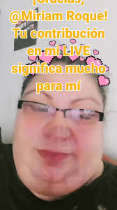 Agradecimientos a Miriam Roque por Su Apoyo en LIVE