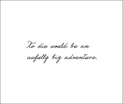 Neverland Tattify Adventure Tattoo Hard Quotes Quotes To Live By