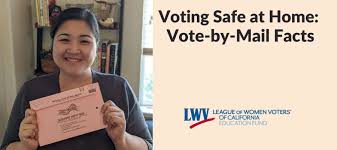 Voting Safe From Home Vote By Mail Facts Cavotes Org