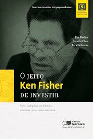 O Jeito Ken Fisher de Investir