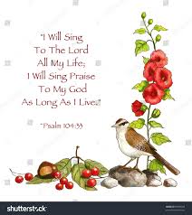 Here are our top 22 bible verses about birds! Bible Verse Psalms Drawing Of Flowers And Bird Royalty Free Stock Photo 86896108 Avopix Com