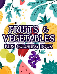 Jeruk darah ▻ blood orange. Fruits Vegetables Kids Coloring Book Cute Illustrations Of Fruits And Veggies To Color Fun Filled Coloring Pages For Kids Baker Grace 9798689722399 Amazon Com Books