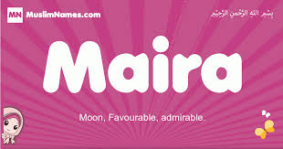 Maira Meaning Of The Muslim Baby Name Maira
