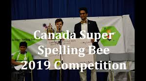 Canada Super Spelling Bee 2019 Championship Competition Ottawa Youtube