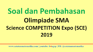 Dec 14, 2020 · contoh soal olimpiade bahasa inggris sma tingkat nasionalberikut ini adalah kisi kisi soal pretest ppg 2018 yang merupakan kumpulan file dari berbagi sumber kisi kisippg tentang contoh soal olimpiade bahasa inggris smp tingkat nasional yang bisa bapakibu gunakan dan diunduh secara gratis dengan menekan tombol download biru. Pembahasan Soal Olimpiade Sma Sce 2019 Semua Mapel Catatan Matematika