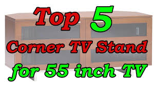 These vary so you will need to confirm with. Top 5 Best Corner Tv Stand For 55 Inch Tv 2019 2020 Youtube