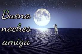 Inf = informal, frm = formal, sg = said to one person, pl. Buena Noches Amiga Good Night Images For Friends In Spanish Good Night Image Good Night In Spanish Good Night Friends Images
