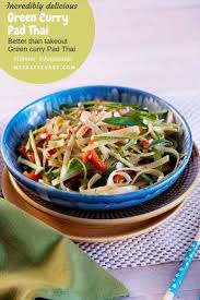 Green Curry Pad Thai Noodles Recipe Green Curry Vegetarian Cooking Indian Food Recipes Vegetarian