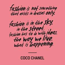 Fashion Is Not Something That Exists In Dresses Only Fashion Is Not Something That Exists In Dresses Only Fashion Is In The Sky In Th Fashion Revolution Quotes Sustainable Fashion Quotes Ethical Fashion Quotes