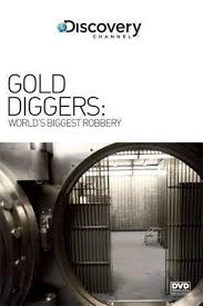 Watch the gold diggers online free where to watch the gold diggers the gold diggers movie free online Gold Diggers The World S Biggest Bank Robbery Movie Streaming Online Watch