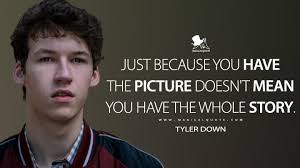 Tyler Down Quotes