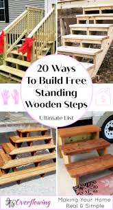 The height of these posts. 20 Ways To Build Free Standing Wooden Steps Its Overflowing