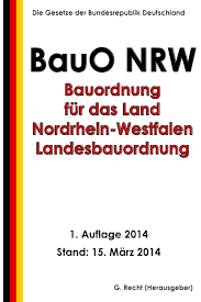 Check spelling or type a new query. Bauordnung Fur Das Land Nordrhein Westfalen Landesbauordnung Bauo Nrw Recht G Amazon De Bucher