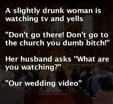 A Woman Has To Much To Drink Then Says This To Her Husband Funny Jokes Story Lol Funny Quote Funny Quotes Funny Say Funny Quotes Marriage Humor Joke Stories