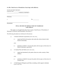 In new mexico, child support is based on several different numbers, including how much money each of the parents make. Final Decree Of Dissolution Of Marriage With Children New Mexico Edit Fill Sign Online Handypdf